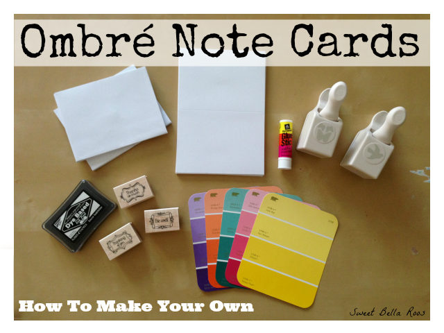 How to make ombré note cards using paint color samples and fun punches!