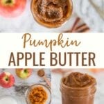 Pumpkin Apple Butter made with steamed apples and pumpkin puree. Make this quick recipe in a blender or food processor and then spread on biscuits or add to oatmeal!