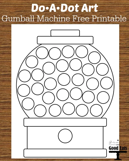 Do A Dot Free Printable: Gumball Machine