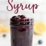 Delicious homemade blueberry syrup made with only three ingredients. Perfect for pancakes, waffles, or even over ice cream!