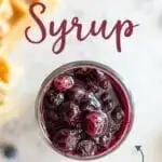 Delicious homemade blueberry syrup made with only three ingredients. Perfect for pancakes, waffles, or even over ice cream!