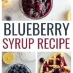 Delicious homemade blueberry syrup made with only three ingredients. Perfect for pancakes, waffles, or even over ice cream!