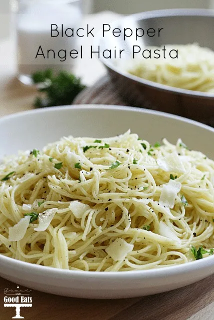 Black Pepper Angel Hair Pasta - Grace and Good Eats Black Pepper Angel Hair Pasta - Grace and Good Eats