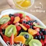 This fruit salad with honey lime dressing is the only recipe you need for all of your summer celebrations! It is my go-to recipe when I need to bring something to a BBQ or picnic. Fresh, colorful berries paired perfectly with a honey lime glaze you will want to eat with a spoon.