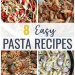 These Easy Pasta Dishes are perfect for busy week nights! Make homemade lasagna without ricotta or a simple sausage Alfredo that even your picky eaters will love.