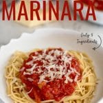 Marinara recipe with only five simple ingredients and ready in less than thirty minutes.  Add crushed red pepper flakes to up the flavor and add a little heat to this basic sauce.