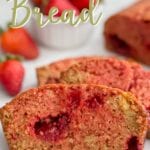 This delicious Strawberry Bread is so moist and bursting with strawberry flavor.  I like mine toasted for breakfast with a big pat of salted butter.