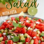 Watermelon Salad with crumbled Feta, fresh mint, and a light lime dressing makes for the perfect summertime dish.  Serve as a side with grilled chicken or spoon over arugula for a quick meal.     