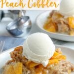 Slow Cooker Peach Cobbler - make this summertime classic without turning on the oven! Use fresh peaches and top with vanilla ice cream for a delicious, no fuss dessert.