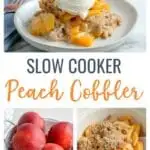 Slow Cooker Peach Cobbler - make this summertime classic without turning on the oven! Use fresh peaches and top with vanilla ice cream for a delicious, no fuss dessert.