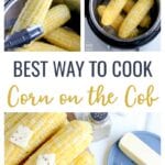 Best Way to Cook Corn on the Cob- this Instant Pot Corn on the Cob is my favorite way to prepare corn on the cob!  This method results in plump, juicy, tender corn that cooks in just two minutes.