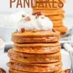 Pumpkin Pancake Recipe made with real pumpkin and seasonal spices. These pumpkin pancakes are perfect for fall with whipped cinnamon butter and maple syrup!