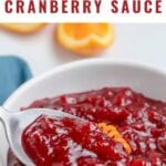 Fresh Cranberry Sauce made with fresh or frozen cranberries. This homemade cranberry sauce can be made ahead 2-3 days before serving.