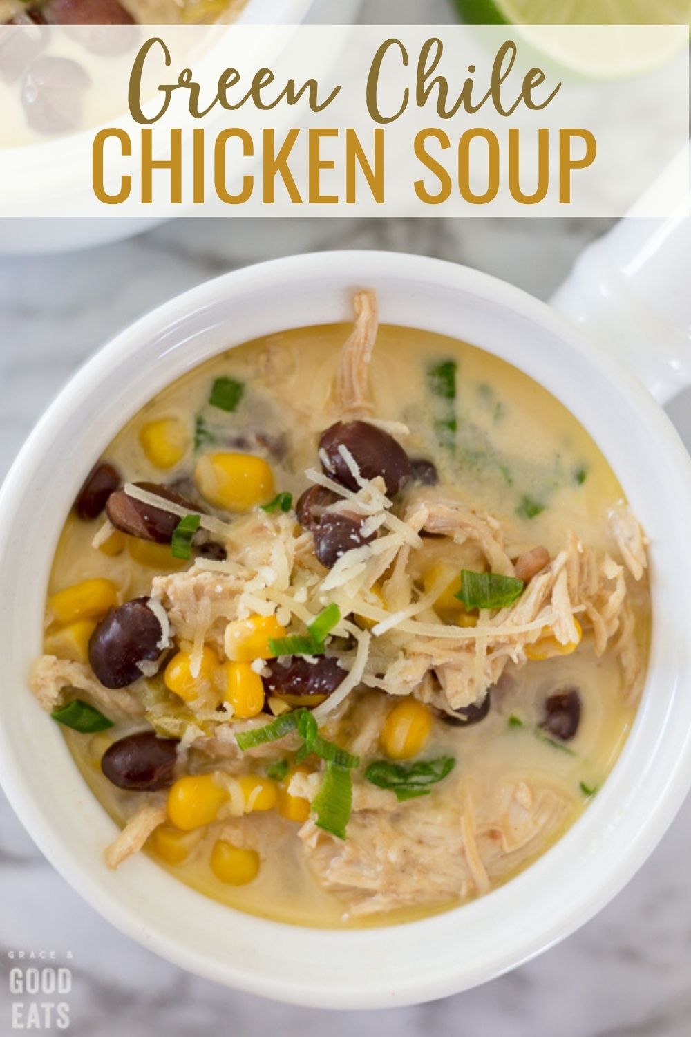 Green Chile Chicken Soup Grace and Good Eats