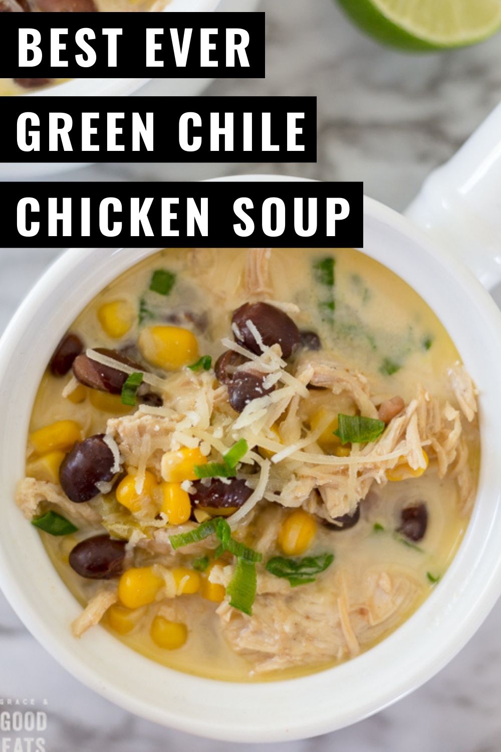 Green Chile Chicken Soup Grace and Good Eats
