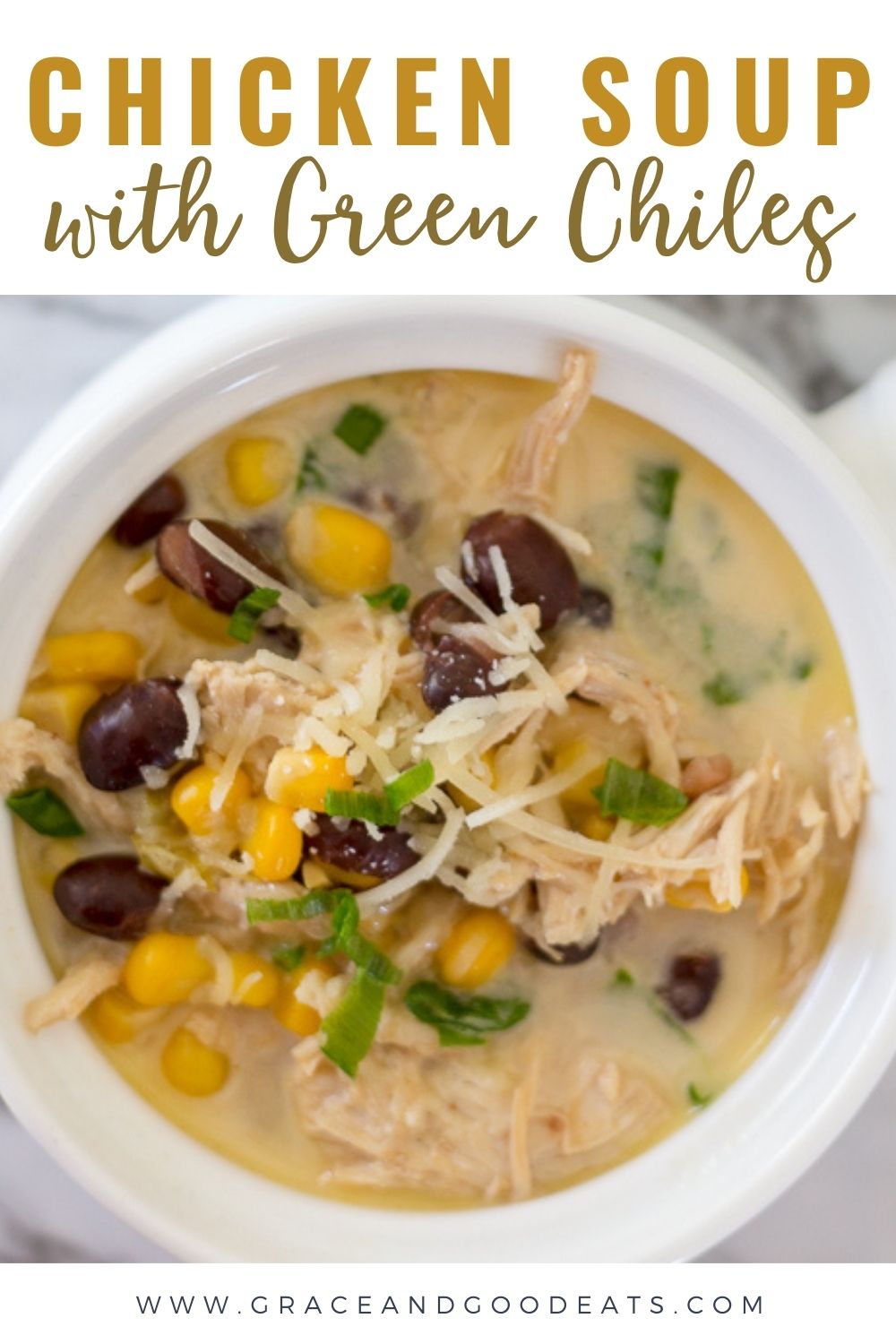 Green Chile Chicken Soup - Grace and Good Eats