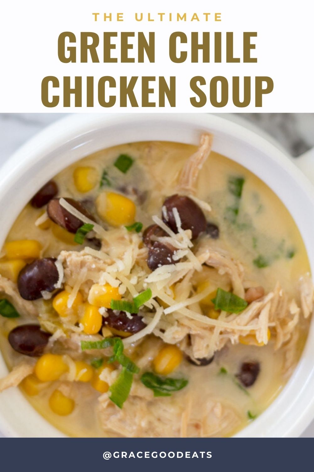 Green Chile Chicken Soup Grace and Good Eats