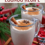 Eggnog recipe (non-alcoholic) made with egg yolks, milk, sugar, and spices. This homemade eggnog version is best served chilled with a dollop of whipped cream and tastes even better than the store-bought variety!