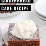 Gingerbread Cake is the perfect addition to any holiday dessert table. This classic recipe features warm, spicy flavors and can be finished with rich cream cheese frosting, a dusting of powdered sugar, or a simple dollop of whipped cream.