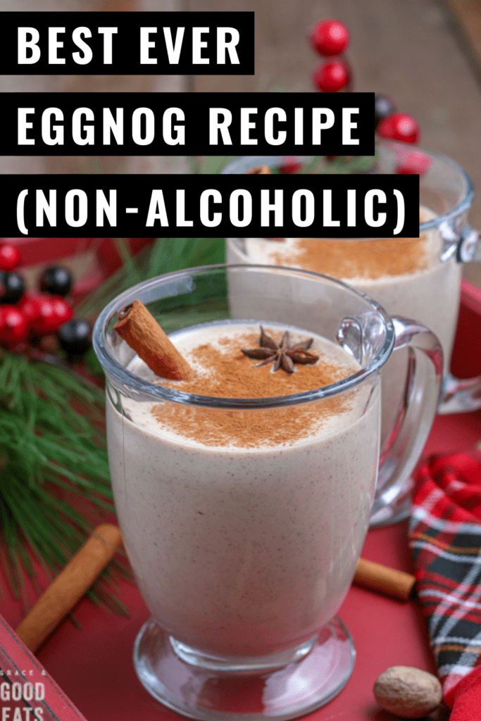 Eggnog Recipe (NonAlcoholic) Grace and Good Eats