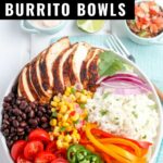 Make your own restaurant quality (or better) Chicken Burrito Bowl at home with this delicious recipe! These bowls are packed with a fresh flavors and filling protein.