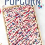 Patriotic Popcorn is the perfect snack for fireworks on the Fourth of July. Make your popcorn in the Instant Pot and then toss with candies and sweet treats for an easy red, white, and blue dessert.